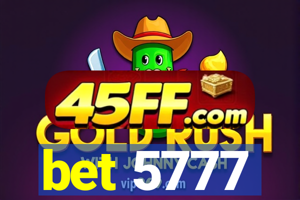 bet 5777